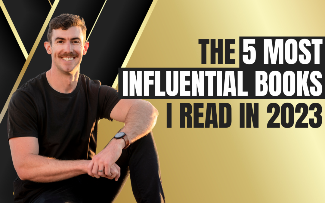 The 5 Most Influential Books I Read in 2023