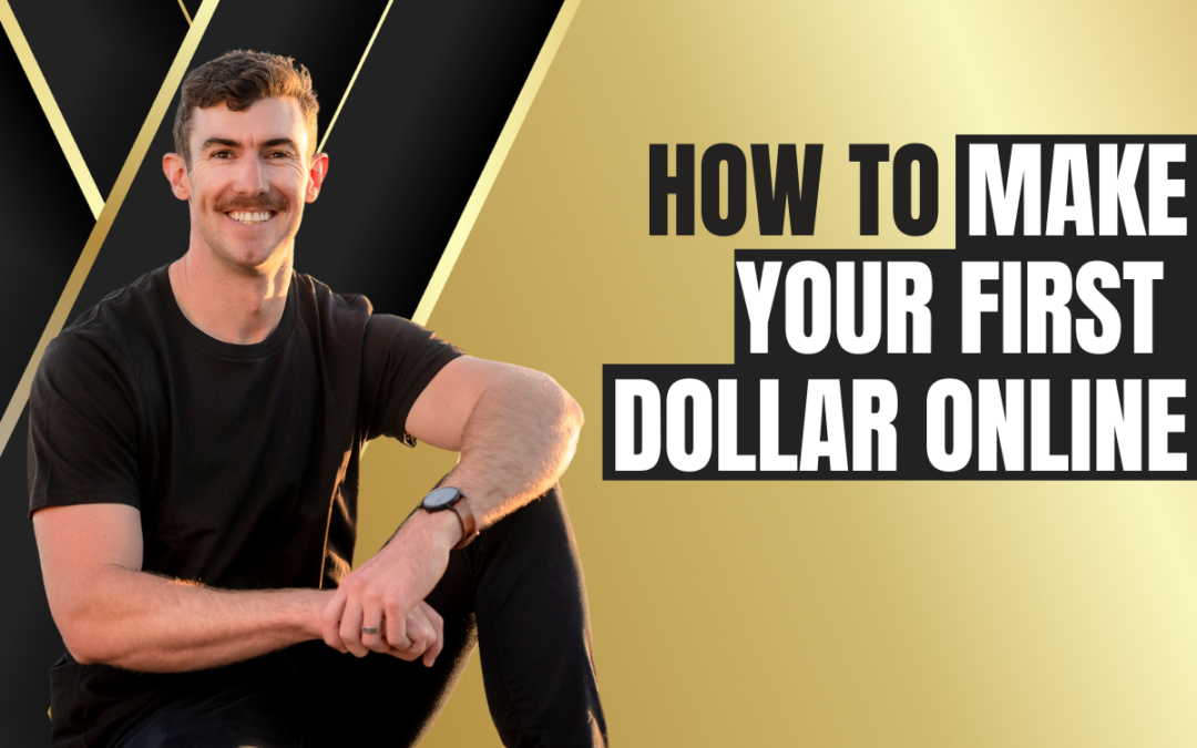 How to Make your First Dollar Online