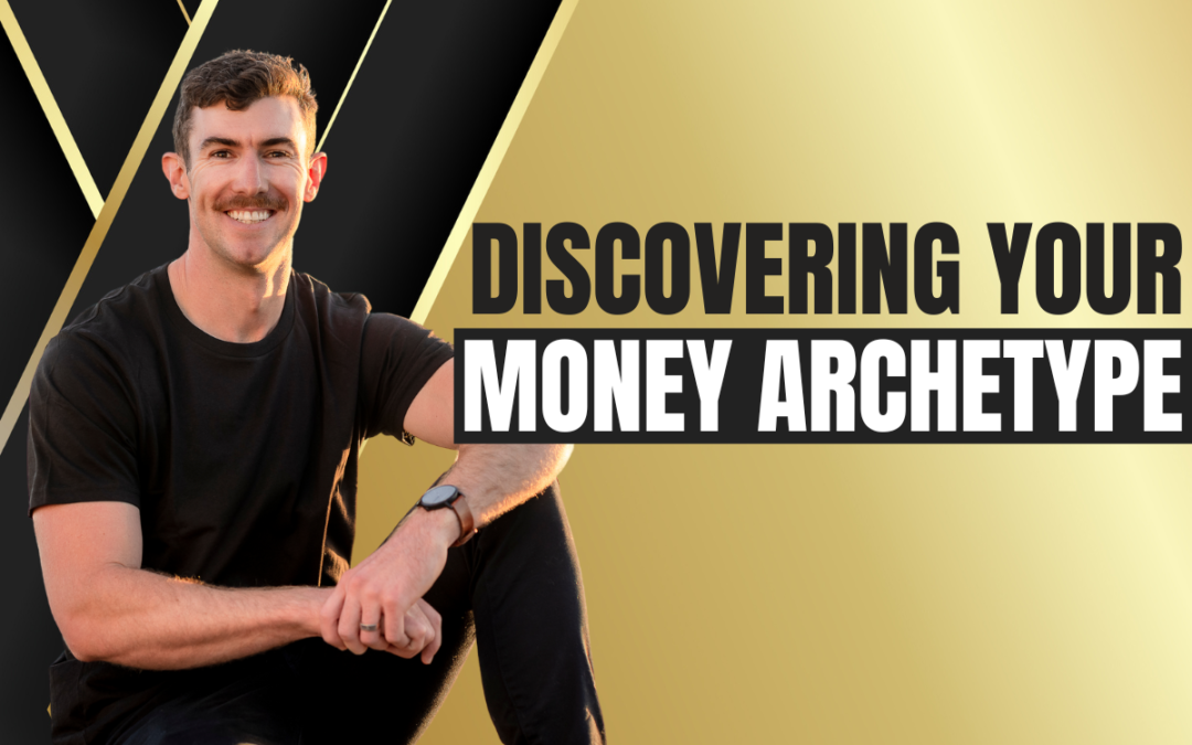 Discovering Your Money Archetype