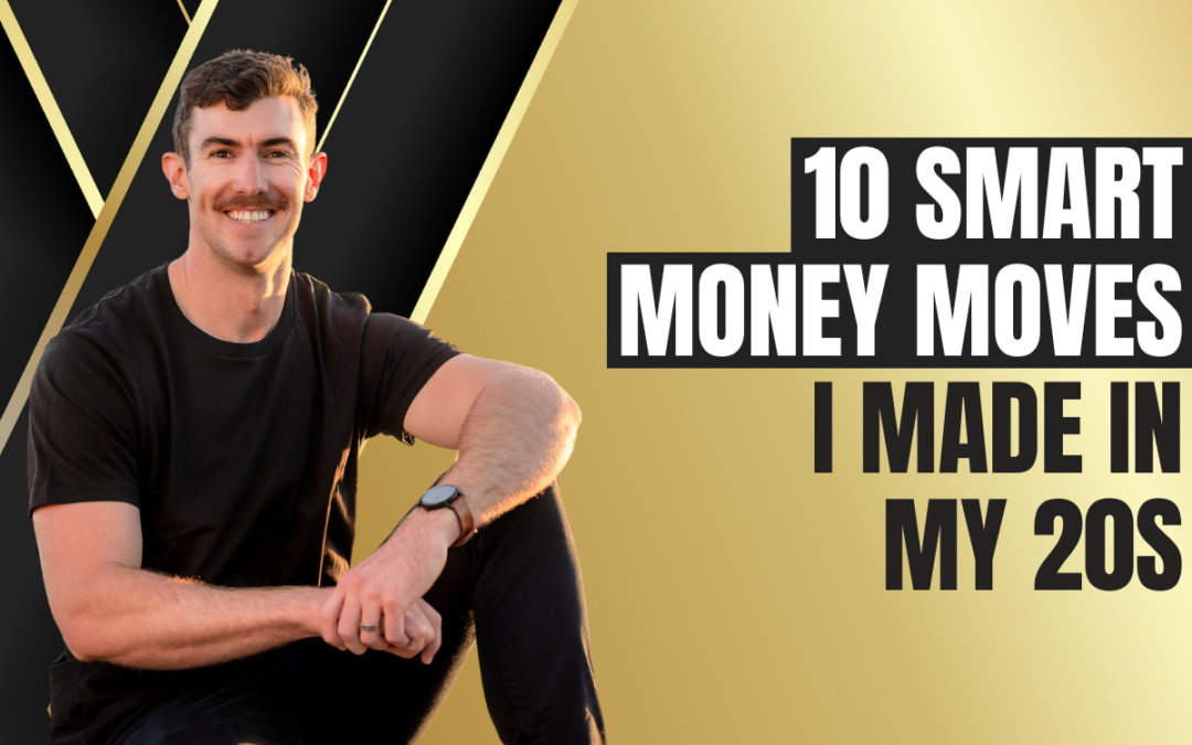 10 Smart Money Moves I made in my 20s